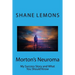 Morton's Neuroma: My Success Story and What You Should Know