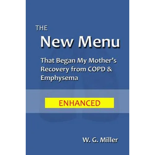 The New Menu That Began My Mother's Recovery from COPD & Emphysema