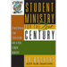 Student Ministry for the 21st Century: Transforming Your Youth Group Into a Vital Student Ministry