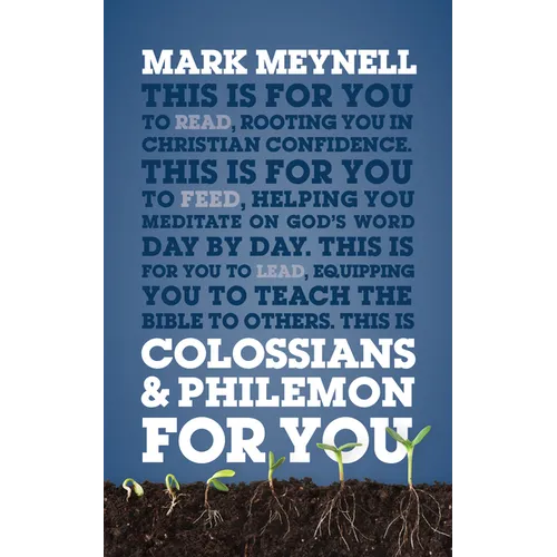 Colossians & Philemon for You: Rooting You in Christian Confidence