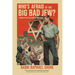 Who's Afraid of the Big, Bad Jew: Learning to Love the Lessons of Jew-Hatred