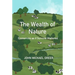 The Wealth of Nature: Economics as If Survival Mattered