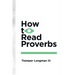 How to Read Proverbs
