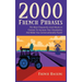 2000 French Phrases - The most frequently used words in context to increase your vocabulary and make you conversationally fluent