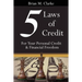 5 Laws of Credit: For Your Personal Credit and Financial Freedom