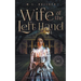 Wife Of The Left Hand