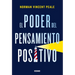 El Poder del Pensamiento Positivo