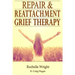 Repair & Reattachment Grief Counseling