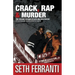 Crack, Rap and Murder: The Cocaine Dreams of Alpo and Rich Porter Hip-Hop Folklore from the Streets of Harlem