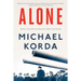 Alone: Britain, Churchill, and Dunkirk: Defeat Into Victory
