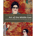 Art of the Middle East: Modern and Contemporary Art of the Arab World and Iran