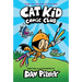 Cat Kid Comic Club: A Graphic Novel (Cat Kid Comic Club #1): From the Creator of Dog Man: Volume 1