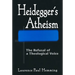 Heideggers Atheism: The Refusal of a Theological Voice