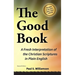 THE GOOD BOOK A Fresh Interpretation of the Christian Scriptures in Plain English