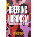 Queering Urbanism: Insurgent Spaces in the Fight for Justice