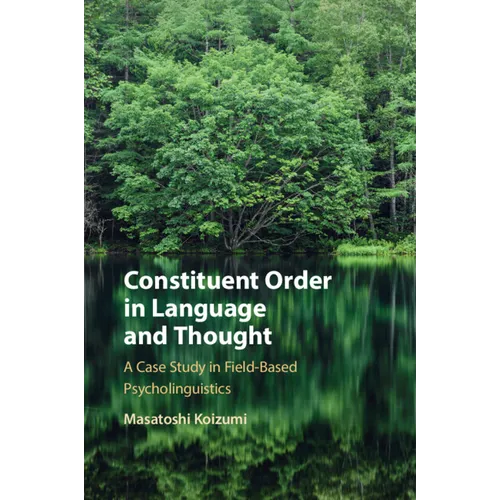 Constituent Order in Language and Thought