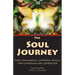 The Soul Journey: How Shamanism, Santeria, Wicca and Charisma Are Connected
