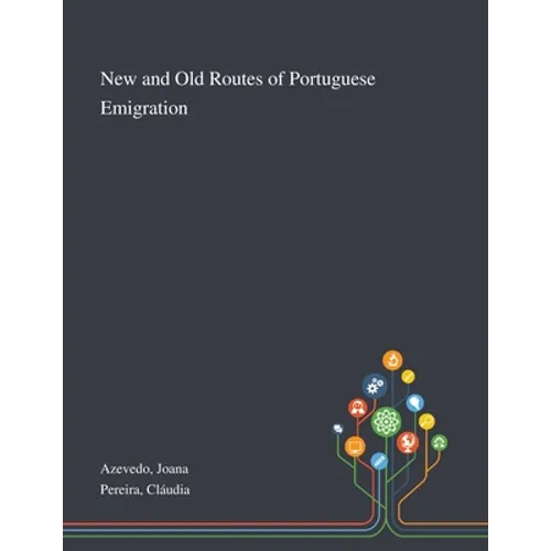 New and Old Routes of Portuguese Emigration