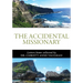 The Accidental Missionary: Letters home collected by Dr. Christy Anne Vaughan