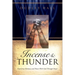 Incense and Thunder: Experience Intimacy and Power with God Through Prayer