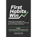 First Habits Win: Prime your children for a lifetime of financial success with this simple system.