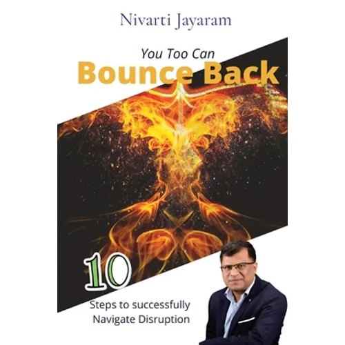 You too can Bounce Back: 10 steps to successfully navigate disruption