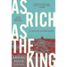 As Rich as the King: A Tale of Casablanca