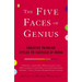 The Five Faces of Genius: Creative Thinking Styles to Succeed at Work