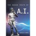 The Naked Truth of A.I.