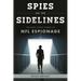 Spies on the Sidelines: The High-Stakes World of NFL Espionage