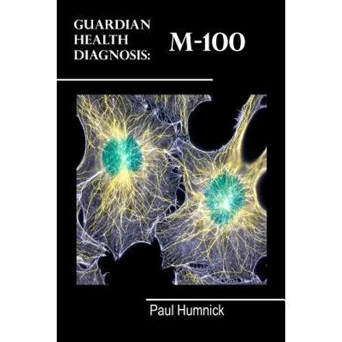 Guardian Health Diagnosis: M-100