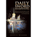 Daily Sword Sharpening: Applying the Word of God daily to your life; keeping the Sword of the Spirit sharpened so you can Sharpen others