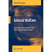 Animal Welfare: Competing Conceptions and Their Ethical Implications