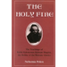 The Holy Fire: The Teachings of Rabbi Kalonymus Kalman Shapira, the Rebbe of the Warsaw Ghetto