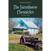 The Farmhouse Chronicles: Volume 1