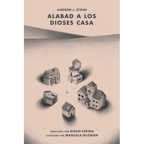Alabad a los Dioses Casa