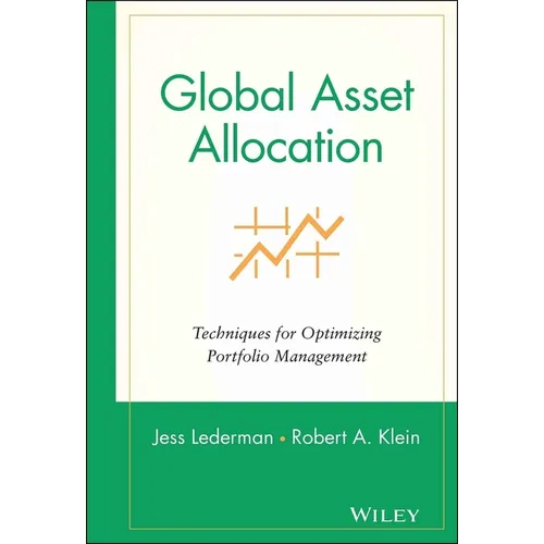 Global Asset Allocation: Techniques for Optimizing Portfolio Management