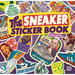 The Sneaker Sticker Book: 250+ Stickers That Celebrate Sneaker Culture, History & Hype