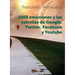 1000 emociones y las estrellas de Google, Twitter, Facebook y Youtube