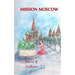 Mission Moscow