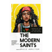 The Modern Saints: Portraits and Reflections on the Saints