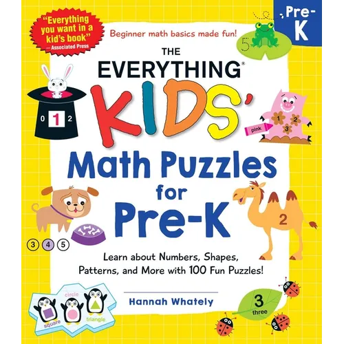 The Everything Kids' Math Puzzles for Pre-K: Learn about Numbers, Shapes, Patterns, and More with 100 Fun Puzzles!