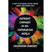 Outright Changes in an Outrageous World: 6 Steps to Activating Lasting Change During Your Darkest Days