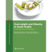 Overweight and Obesity in Saudi Arabia: Consequences and Solutions