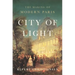 City of Light: The Making of Modern Paris