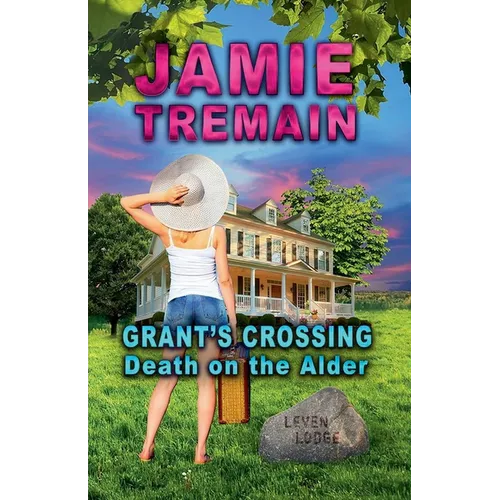 Grant's Crossing - Death on the Alder