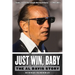 Just Win, Baby: The Al Davis Story