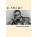 El Abuelo (Spanish Edition)