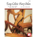 Easy Celtic Harp Solos: Irish, Manx, Bretton, Hebridean, Scottish, Cornish, Welsh