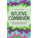 Intuitive Companion: Consult Your Inner Guru for Everyday Guidance